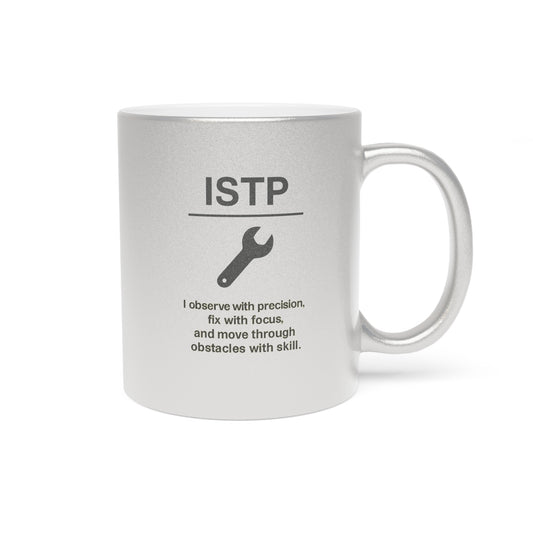 ISTP Metallic Mug — Silver/Gold Shimmer 11oz
